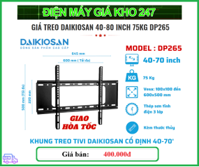 Giá treo Daikiosan 40-80 inch 75Kg DP265